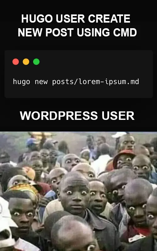 Werdpress meme hugo user create new post using cmd